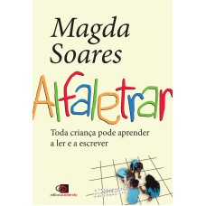 ALFALETRAR: TODA CRIANÇA PODE APRENDER A LER E A ESCREVER