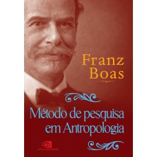 MÉTODO DE PESQUISA EM ANTROPOLOGIA