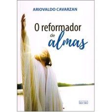 REFORMADOR DE ALMAS (O)