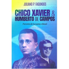 CHICO XAVIER & HUMBERTO DE CAMPOS