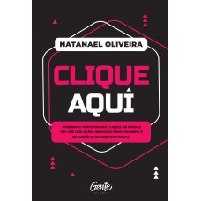 CLIQUE AQUI: APRENDA A TRANSFORMAR CLIQUES EM VENDAS ON-LINE COM AÇÕES IMEDIATAS PARA EXPANDIR O SEU NEGÓCIO NO MERCADO DIGITAL