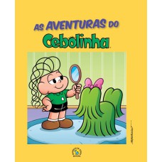 TURMA DA MÔNICA LIVRO AS AVENTURAS DO CEBOLINHA