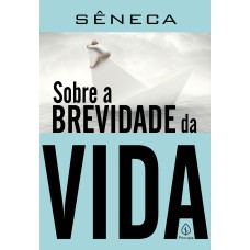 SOBRE A BREVIDADE DA VIDA