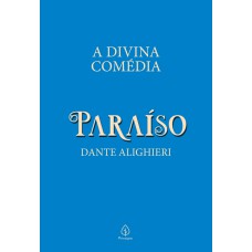 A DIVINA COMÉDIA - PARAÍSO