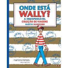 Onde está Wally? A indispensável coleção de viagens