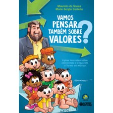 Vamos pensar também sobre valores?: lições ilustradas sobre convivência e ética com a Turma da Mônica