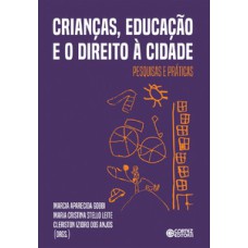 Crianças, educação e o direito à cidade: pesquisas e práticas