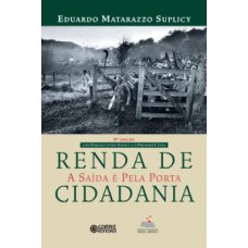 RENDA DE CIDADANIA -
A SAÍDA É PELA PORTA