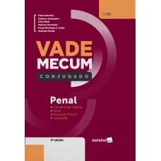 VADE MECUM CONJUGADO PENAL - 3ª EDIÇÃO 2021