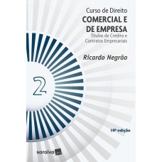 CURSO DE DIREITO COMERCIAL E DE EMPRESA - VOL. 2 - 10ª EDIÇÃO 2021