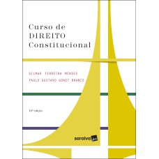 CURSO DE DIREITO CONSTITUCIONAL - SÉIRE IDP - 16ª EDIÇÃO 2021