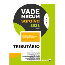 VADE MECUM TRIBUTÁRIO - 5 ª EDIÇÃO 2021