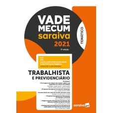 VADE MECUM TRABALHISTA - TEMÁTICO - 5ª EDIÇÃO 2021