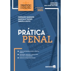 COLEÇÃO PRÁTICA FORENSE - PRÁTICA PENAL