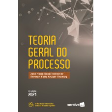 TEORIA GERAL DO PROCESSO - 6 ª EDIÇÃO 2021