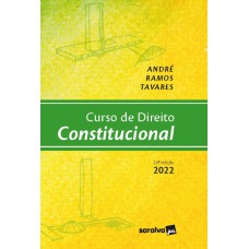 CURSO DE DIREITO CONSTITUCIONAL - 20ª EDIÇÃO 2022