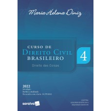 CURSO DE DIREITO CIVIL BRASILEIRO - DIREITO DAS COISAS - VOL 4 - 36ª EDIÇÃO 2022