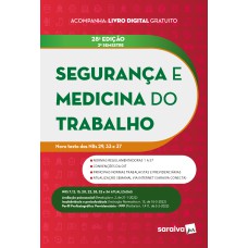 SEGURANÇA E MEDICINA DO TRABALHO - 28ª EDIÇÃO 2022