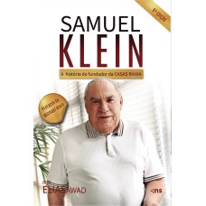 SAMUEL KLEIN: A HISTÓRIA DO HOMEM QUE REVOLUCIONOU O VAREJO NO BRASIL