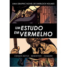 SHERLOCK HOLMES: UM ESTUDO EM VERMELHO