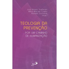 TEOLOGIA DA PREVENÇÃO