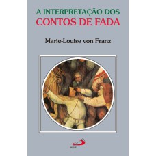 A INTERPRETAÇÃO DOS CONTOS DE FADA