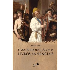 UMA INTRODUÇÃO AOS LIVROS SAPIENCIAIS