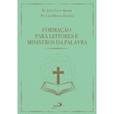 FORMAÇÃO PARA LEITORES E MINISTROS DA PALAVRA