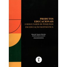 PRODUTOS EDUCACIONAIS E RESULTADOS DE PESQUISAS EM EDUCAÇÃO MATEMÁTICA