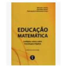 EDUCAÇÃO MATEMÁTICA : MÚLTIPLAS VISÕES SOBRE TECNOLOGIAS DIGITAIS