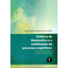 DIDÁTICA DA MATEMÁTICA E A MOBILIZAÇÃO DE PROCESSOS COGNITIVOS