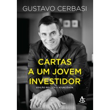 CARTAS A UM JOVEM INVESTIDOR - EDIÇÃO REVISTA E ATUALIZADA