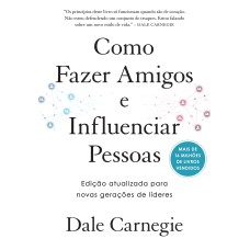 COMO FAZER AMIGOS E INFLUENCIAR PESSOAS