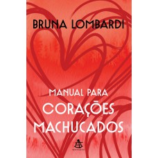 MANUAL PARA CORAÇÕES MACHUCADOS