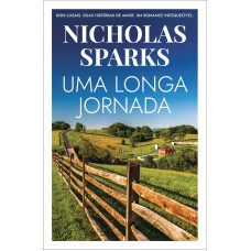 UMA LONGA JORNADA - DOIS CASAIS. DUAS HISTÓRIAS DE AMOR. UM ROMANCE INESQUECÍVEL.