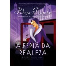 A ESPIÃ DA REALEZA (A ESPIÃ DA REALEZA - LIVRO 1)