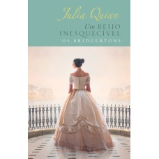 UM BEIJO INESQUECÍVEL - EDIÇÃO LUXO (OS BRIDGERTONS - LIVRO 7): O LIVRO DE HYACINTH