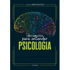 100 minutos para entender a Psicologia