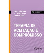 TERAPIA DE ACEITAÇÃO E COMPROMISSO - ACT