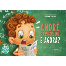 ANDRÉ REPROVOU, E AGORA?