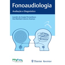 FONOAUDIOLOGIA: AVALIAÇÃO E DIAGNÓSTICO