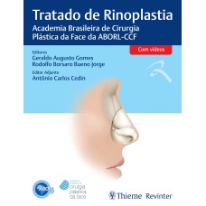 ABORL TRATADO DE RINOPLASTIA: ACADEMIA BRASILEIRA DE CIRURGIA PLÁSTICA DA FACE DA ABORL-CCF