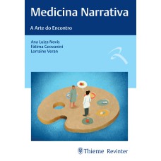 MEDICINA NARRATIVA: A ARTE DO ENCONTRO