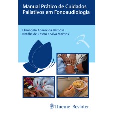 MANUAL PRÁTICO DE CUIDADOS PALIATIVOS EM FONOAUDIOLOGIA