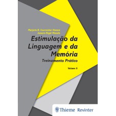 ESTIMULAÇÃO DA LINGUAGEM E DA MEMÓRIA: TREINAMENTO PRÁTICO VOLUME 5