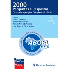 ABORL 2000 PERGUNTAS E RESPOSTAS: OTORRINOLARINGOLOGIA E CIRURGIA CERVICOFACIAL