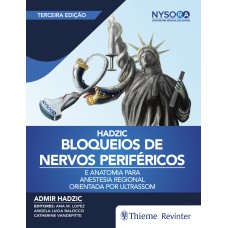 BLOQUEIOS DE NERVOS PERIFÉRICOS E ANATOMIA PARA ANESTESIA REGIONAL ORIENTADA POR ULTRASSOM