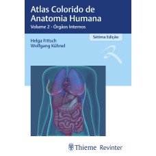 ATLAS COLORIDO DE ANATOMIA HUMANA: VOLUME 2 - ÓRGÃOS INTERNOS