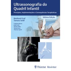 ULTRASSONOGRAFIA DO QUADRIL INFANTIL: PRINCÍPIOS, IMPLEMENTAÇÃO E CONSEQUÊNCIAS TERAPÊUTICAS