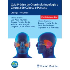 FORL GUIA PRÁTICO DE OTORRINOLARINGOLOGIA E CIRURGIA DE CABEÇA E PESCOÇO: OTOLOGIA-VOLUME 2